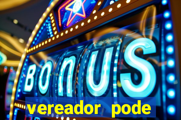 vereador pode patrocinar time de futebol